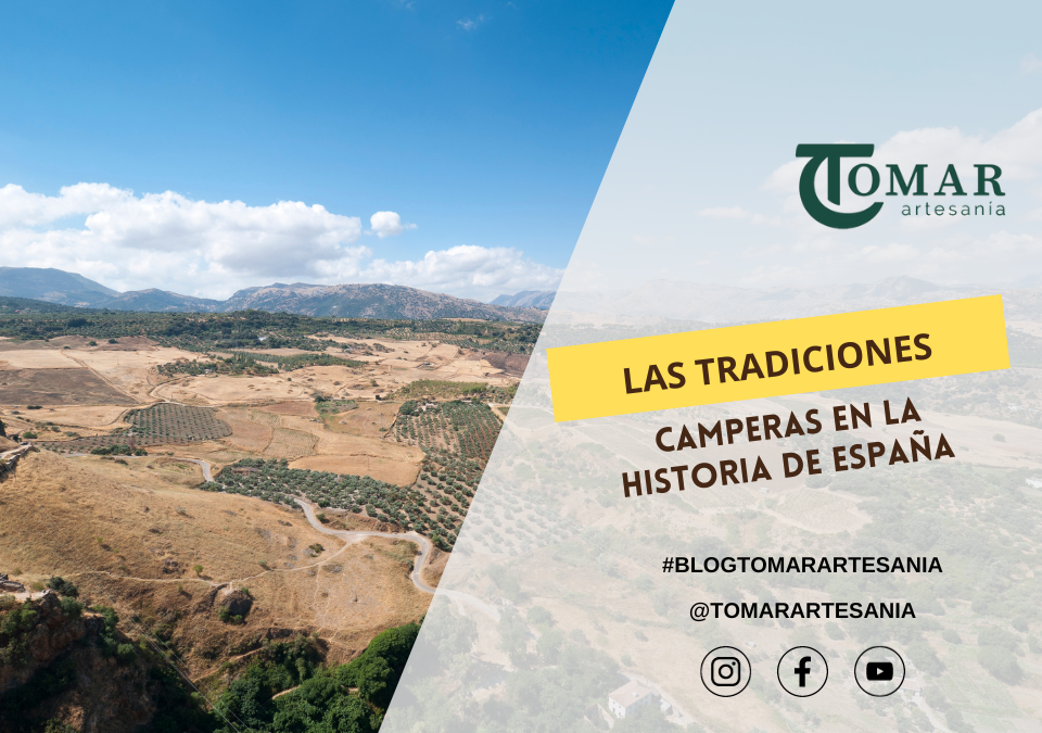 Las Tradiciones Camperas en la Historia de España
