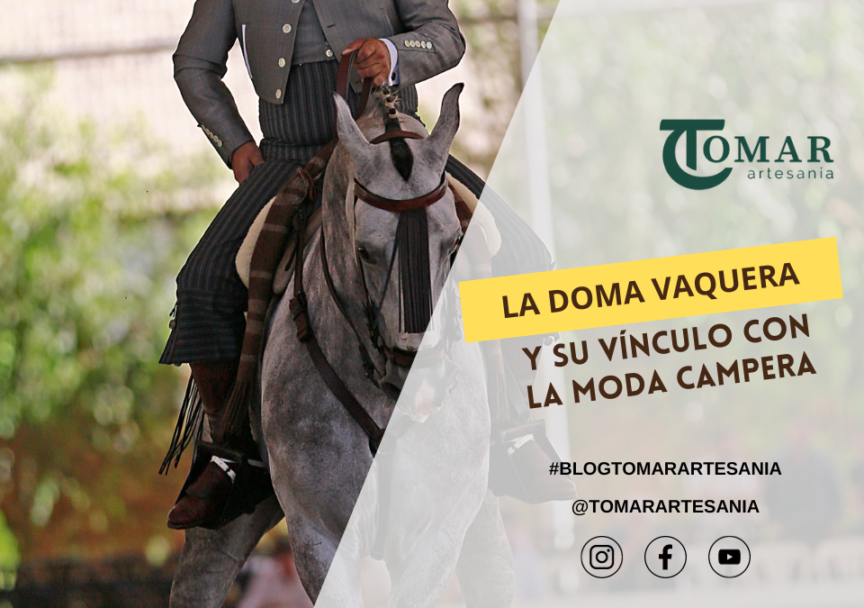 La Doma Vaquera y su Vínculo con la Moda Campera